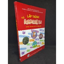 Lập trình với Scratch 3.0 (hành trình cho tương lai) 2019 mới 90% HCM2007