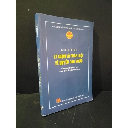 [Phiên Chợ Sách Cũ] Giáo trình lý luận và pháp luật về quyền con người dùng cho hệ đào tạo cao cấp lý luận chính trị 2022 - Học viện chính trị quốc gia Hồ Chí Minh 0506