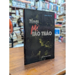 BÍ MẬT MỘ TÀO THÁO - HỒNG LĨNH SƠN 136443