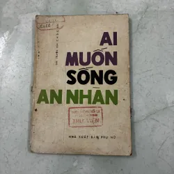 Ai muốn sống an nhàn