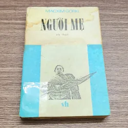 Tiểu thuyết NGƯỜI MẸ (Maxim Gorky)