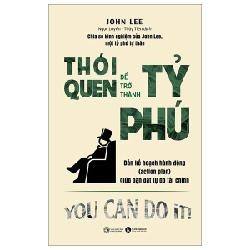 Thói quen để trở thành tỷ phú - John Lee 2023 New 100% HCM.PO 350780