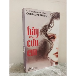[Phiên Chợ Sách Cũ] Hãy Cứu Em (2013) - Guillaume Musso S1911