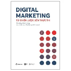 Digital Marketing - Từ Chiến Lược Đến Thực Thi - Vinalink 295869