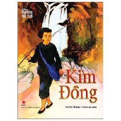 Những Anh Hùng Trẻ Tuổi - Kim Đồng - Tô Hoài, Mai Long