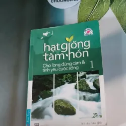 Hạt giống tâm hồn tập 1 607746