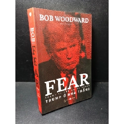 Fear Trump ở nhà trắng Bob Woodward năm 2019 mới 90% bẩn nhẹ HCM1611 30745