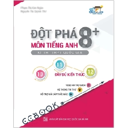 Đột Phá 8+ Kì Thi Thpt Quốc Gia Môn Tiếng Anh - Phạm Thị Kim Ngân, Nguyễn Thị Quỳnh Thơ ASB.PO Oreka Blogmeo 230225 395087