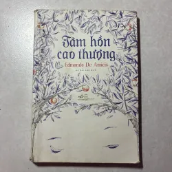 Tâm hồn cao thượng - Edmondo De Amicis