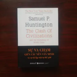 [Sách Kinh Tế] Sự Va Chạm Giữa Các Nền Văn Minh Và Sự Tái Lập Trật Tự Mới - Bìa Cứng  932320