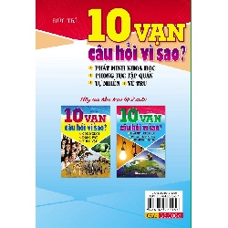 10 Vạn Câu Hỏi Vì Sao? Tự Nhiên - Vũ Trụ - Phát Minh Khoa Học - Phong Tục Tập Quán 276026