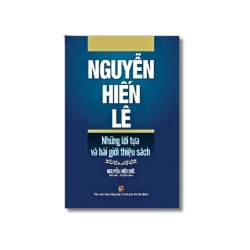 Nguyễn Hiến Lê - Những lời tựa và bài giới thiệu sách - Nguyễn Hiền Đức Vanvosach