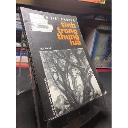 (TẶNG BOOKMARK) Tình trong thung lửa 2001 mới 70% ố bẩn nhẹ Nguyễn Việt Phương RBK0906 SÁCH VĂN HỌC