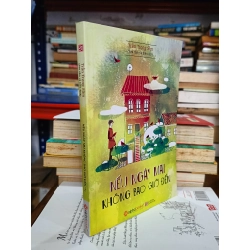 Nếu ngày mai không bao giờ đến - Trần Trọng Sâm (sưu tầm và dịch)