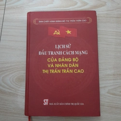 Lịch sử đấu tranh cách mạng của Đảng bộ và Nhân dân thị trấn Trần Cao 278035