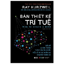 Bản Thiết Kế Trí Tuệ - Ray Kurzweil 294457