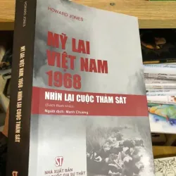 MỸ LAI: VIỆT NAM, 1968 – NHÌN LẠI CUỘC THẢM SÁT