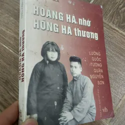 Hồng Hà nhớ Hồng Hà thương - Lưỡng quốc tướng quân Nguyễn Sơn 971829