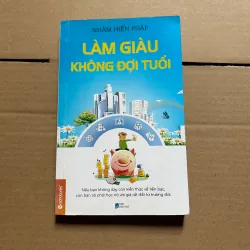 Làm giàu không đợi tuổi - Nhậm Hiến Pháp