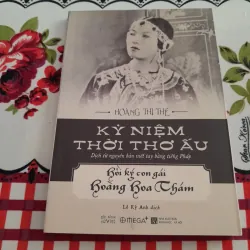 Hồi ký con gái Hoàng Hoa Thám- Hoàng Thị Thế. Thời thơ Ấu.