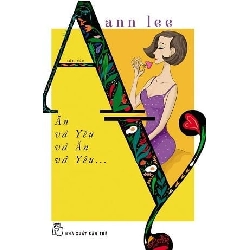 Ăn Và Yêu Và Ăn Và Yêu - Ann Lee ASB.PO Oreka-Blogmeo120125