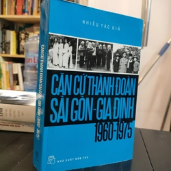 CĂN CỨ THÀNH ĐOÀN SÀI GÒN - GIA ĐỊNH 1960 - 1975 283249