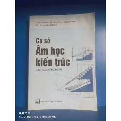 (Sách cũ SCGR) Cơ sở Âm học kiến trúc: thiết kế chất lượng âm - Việt Hà, Nguyễn Ngọc Giả VAVO-K2SD2-30 - Blogmeo090426