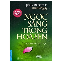 Ngọc Sáng Trong Hoa Sen - John Blofeld, Nguyên Phong (Phóng tác) - 2020 - First News Rebooks.vn