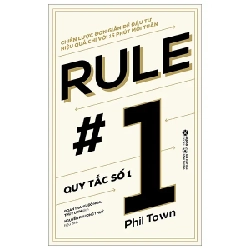 Rule #1 - Quy Tắc Số 1 - Phil Town