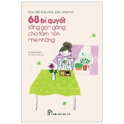 68 Bí Quyết Sống Gọn Gàng Cho Tâm Hồn Nhẹ Nhàng - Yukiko Kaneko ASB.PO Oreka Blogmeo 230225