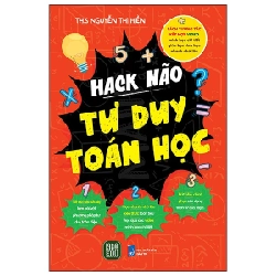 Hack Não Tư Duy Toán Học - ThS Nguyễn Thị Hiền