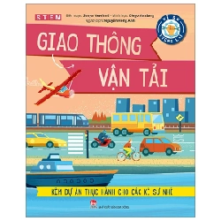 Kĩ Sư Tương Lai - STEM - Giao Thông Vận Tải - Sonya Newland, Diego Vaisberg 285470