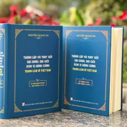 (GIẢM 20%)Thành lập và thay đổi địa danh địa giới đơn vị hành chính trong lịch sử Việt Nam