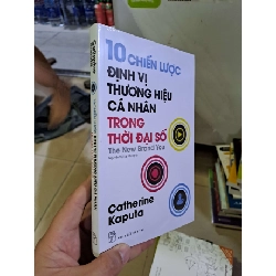 10 chiến lược định vị thương hiệu cá nhân trong thời đại số Catherine Kaputa mới 100% MARKETING KINH DOANH HCM2908