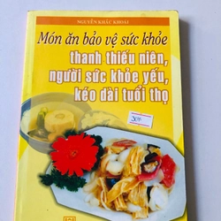 MÓN ĂN BẢO VỆ SỨC KHỎE THANH THIẾU NIÊN , NGƯỜI SỨC KHỎE YẾU