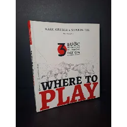 Where to play - Tal - Gruber - 2020 mới 90% - KINH TẾ - TÀI CHÍNH - CHỨNG KHOÁN - HCM0111