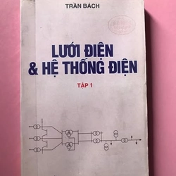 LƯỚI ĐIỆN & HỆ THỐNG ĐIỆN( Full bộ 3 Tập)