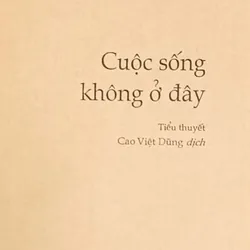 Cuộc sống không ở đây (Milan Kundera) 734653