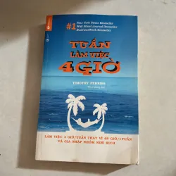 Tuần làm việc 4 giờ - Timothy Ferriss