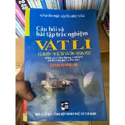 (Sách cũ SCGR) Câu Hỏi Và Bài Tập Trắc Nghiệm Vật Lí 12 (Cơ Bản Và Nâng Cao) - Huỳnh Vinh Phát, Nguyễn Hùng Tường 2008 Tham khảo - luyện thi VAVO-AK2ST1 Blogmeo090426