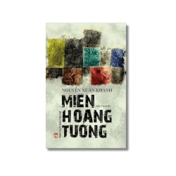 Miền hoang tưởng - Nguyễn Xuân Khánh