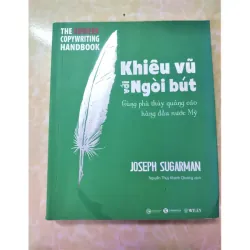 Sách: Khiêu vũ với ngòi bút cùng phù thuỷ quảng cáo hàng đầu nước Mỹ - TG: Joseph Sugarman 928636