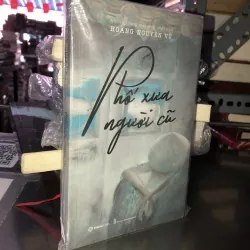 Phố xưa người cũ - Hoàng Nguyên Vũ