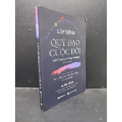 [Sách Cũ SCGR] Lập trình quỹ đạo cuộc đời Kiên Trần 2020 mới 80% HCM1105 Triết học