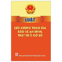 Luật Lực Lượng Tham Gia Bảo Vệ An Ninh, Trật Tự Ở Cơ Sở - Quốc Hội