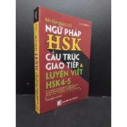 (TẶNG BOOKMARK) Bài tập củng cố ngữ pháp HSK cấu trúc giao tiếp và luyện viết HSK 4-5 mới 90% ố nhẹ 2019 RBK1906 Nhật Phạm SÁCH HỌC NGOẠI NGỮ