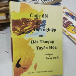 Cuộc đời đạo nghiệp của hoà thượng Tuyên Hóa 