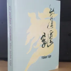 Vũ Hoàng Chương - thơ toàn tập