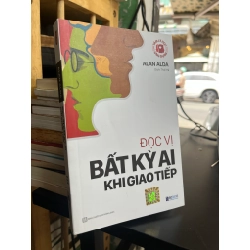 Đọc vị bất kỳ ai khi giao tiếp - Alan Alda