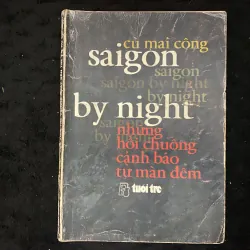 Sài Gòn by night - Những hồi chuông cảnh báo từ màn đêm của tác giả Cù Mai Công